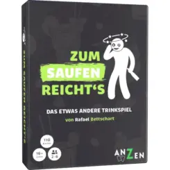 ANZEN - ZUM SAUFEN REICHTS - Trinkspiel
